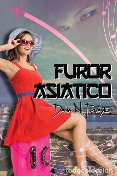 Libros: Furor asi&aacute;tico- 9781519298737