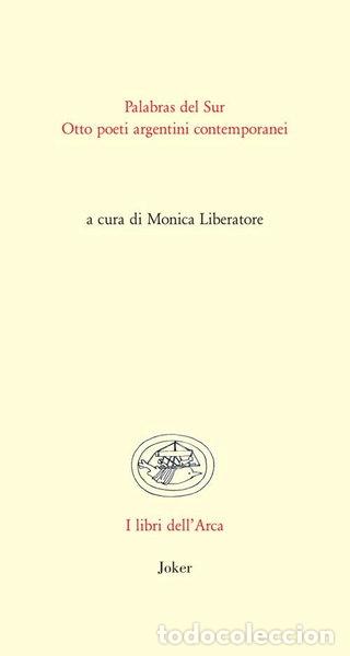 Libros: Palabras del sur. Otto poeti argentini contemporanei- 9788875365332