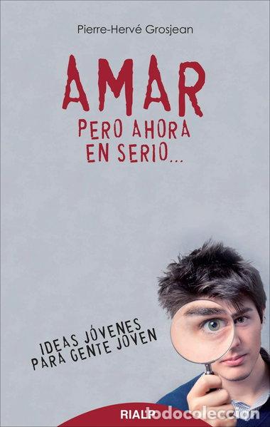 books: Amar, pero ahora en serio- 9788432145124