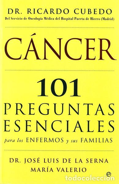 Libri di seconda mano: C&aacute;ncer: 101 preguntas esenciales para los enfermos y sus familias- 9788497346672