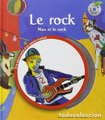 Libros: LE ROCK - MAX ET LE ROCK- 9782070621866