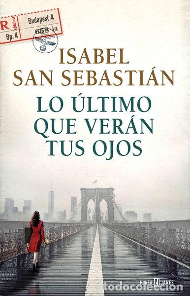 books: Lo &uacute;ltimo que ver&aacute;n tus ojos- 9788401017421