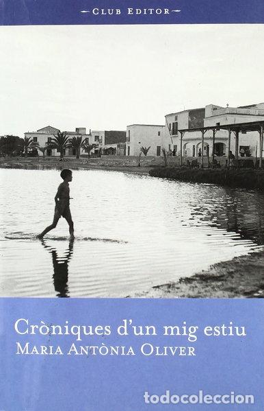 B&uuml;cher: Cr&ograve;niques d'un mig estiu- 9788473291095
