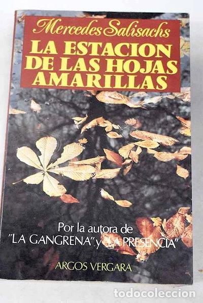 Livres: La estaci&oacute;n de las hojas amarillas- 9788470179310