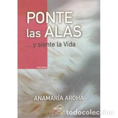 Libros: Ponte las alas y siente la vida- 9788495590589