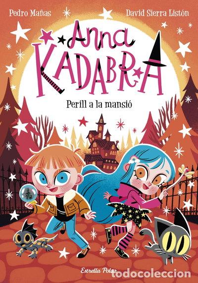 Libros: Anna Kadabra 13. Perill a la mansi&oacute;- 9788413897400