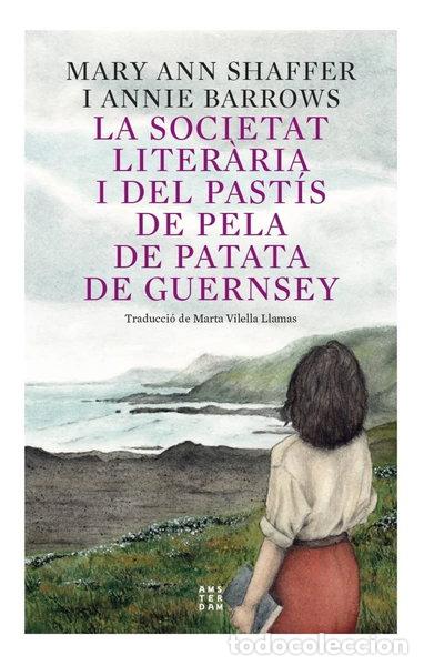 Libros: La societat liter&agrave;ria i del past&iacute;s de pela de patata de Guernsey- 9788417918873
