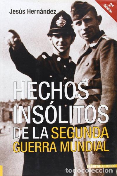 Livres: Hechos ins&oacute;litos de la Segunda Guerra Mundial- 9788496364158