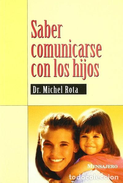 Libros: Saber comunicarse con los hijos- 9788427120082