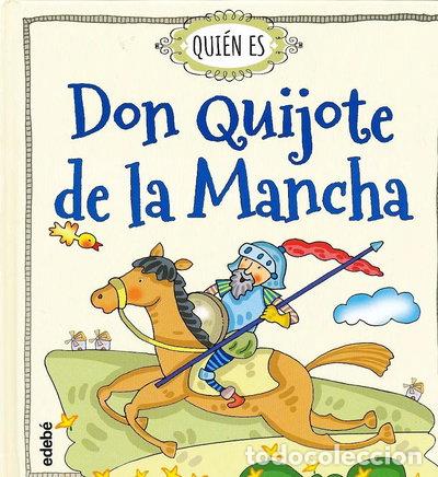 Libros: Qui&eacute;n es Don Quijote de la Mancha- 9788468315478