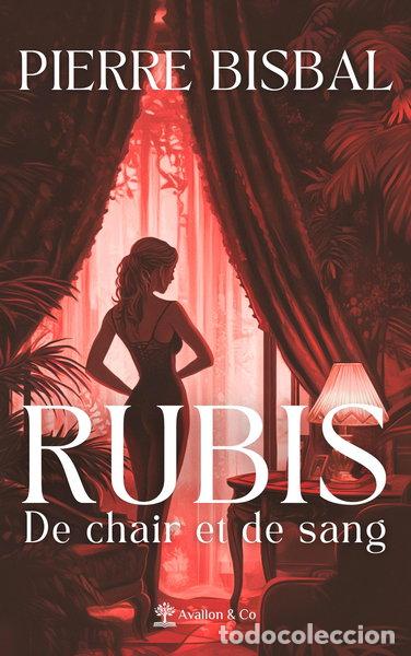 B&uuml;cher: Rubis: De chair et de sang- 9782385332303