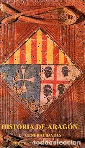 Libros: Historia de Arag&oacute;n Generalidades- 9788478200467