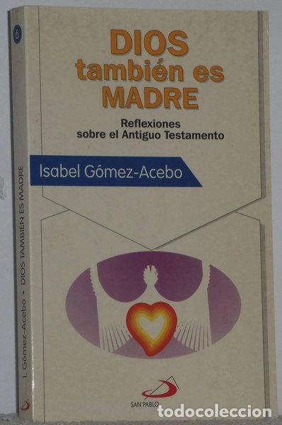 Libros: Dios tambi&eacute;n es madre- 9788428516730
