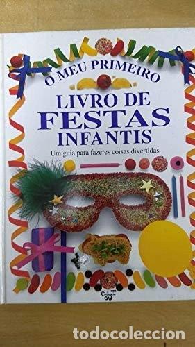 Livres: O meu primeiro livro de festas infantis- 9789722607674