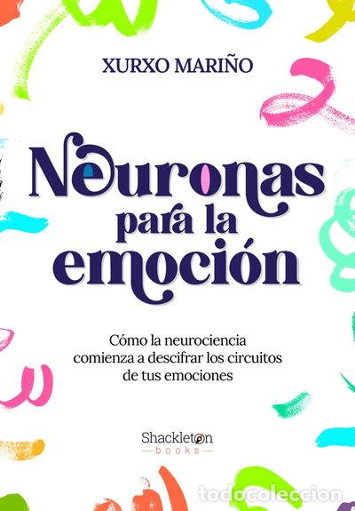 B&uuml;cher: Neuronas para la emoci&oacute;n- 9788413611655