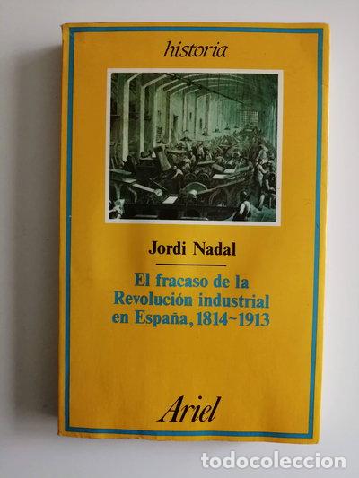Livros em segunda m&atilde;o: El fracaso de la revoluci&oacute;n industrial en Espa&ntilde;a, 1814-1913- 9788434465053
