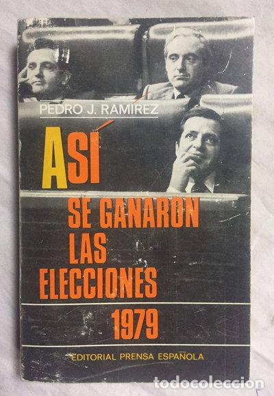 Libros: As&iacute; se ganaron las elecciones 1979- 9788428704885