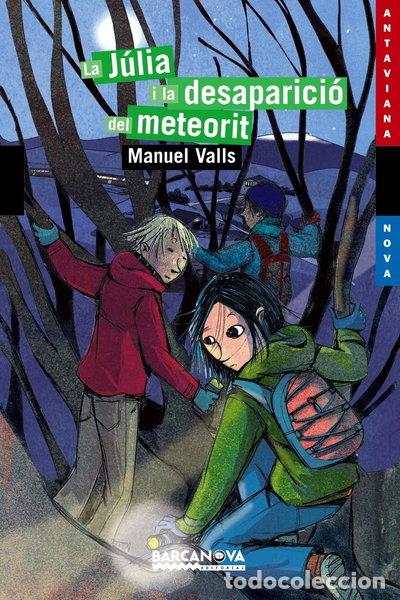 Libros: La J&uacute;lia i la desaparici&oacute; del meteorit- 9788448928834