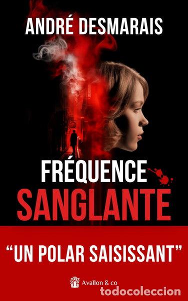 Libros: Fr&eacute;quence sanglante- 9782385331276