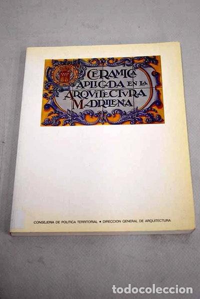 B&uuml;cher: Cer&aacute;mica aplicada en la arquitectura madrile&ntilde;a- 9788445100271