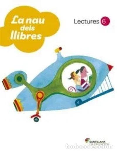 B&uuml;cher: Lectures La Nau Dels Llibres 6 Primaria- 9788479188108