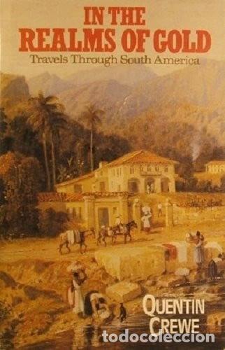 Libros: In the Realms of Gold: Travels Through South America- 9780718128920