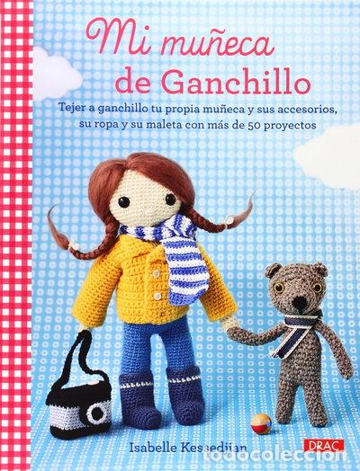 Libros: Mi mu&ntilde;eca de ganchillo- 9788498744040