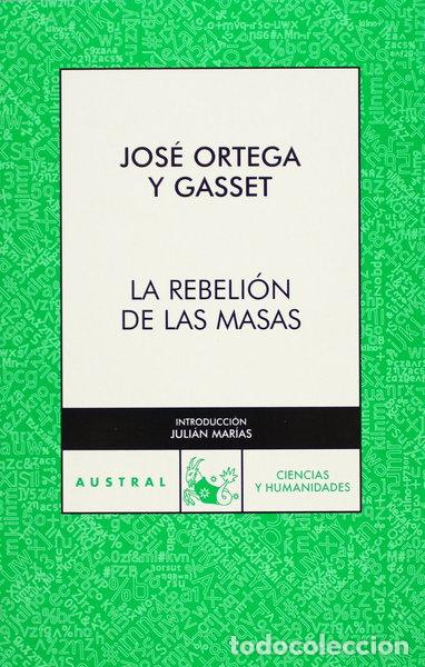 Libros: La rebeli&oacute;n de las masas- 9788467021912