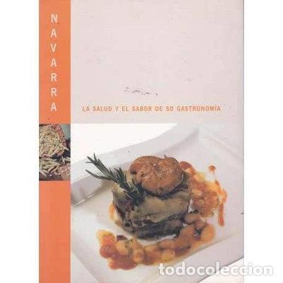 Libros: Navarra. La salud y el sabor de su gastronom&iacute;a- 9788460905288