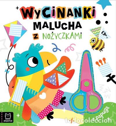 Libros: Wycinanki malucha z nożyczkami. Z papugą- 9788383741888