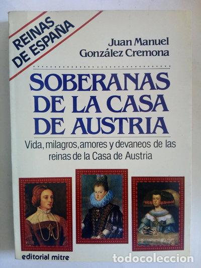 B&uuml;cher: Soberanas de la Casa de Austria- 9788476520246