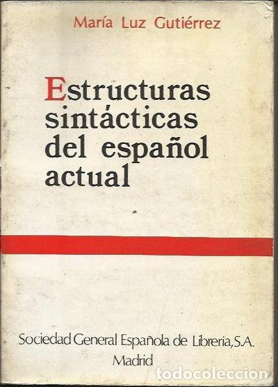 Libros: Estructuras sint&aacute;cticas del espa&ntilde;ol actual- 9788471431523