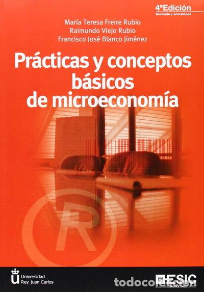 Libros: Pr&aacute;cticas y conceptos b&aacute;sicos de microeconom&iacute;a- 9788473569880