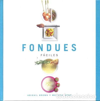 Libros: Fondues f&aacute;ciles- 9788478713691