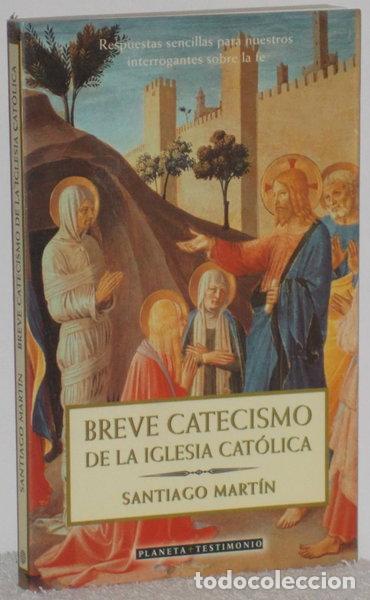 Libros: Breve catecismo de la Iglesia Cat&oacute;lica- 9788408047780