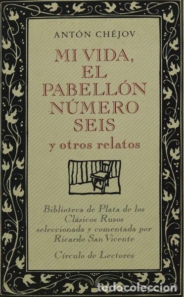 Livres: Mi vida, El pabell&oacute;n n&uacute;mero seis, y otros relatos- 9788422634461