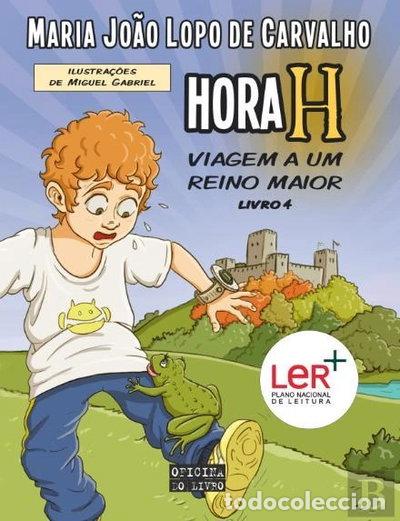 books: Hora H 4. Viagem a um reino maior- 9789897415159