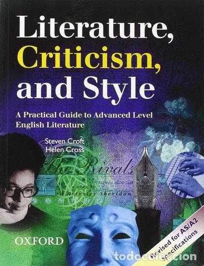 Libros: Literature, Criticism, and Style: A Practical Guide to Advanced Level English...- 9780198314738