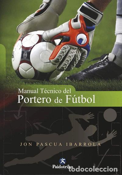 B&uuml;cher: Manual t&eacute;cnico del portero de f&uacute;tbol- 9788499100753