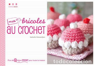 Libri di seconda mano: Mes bricoles au crochet- 9782812500336
