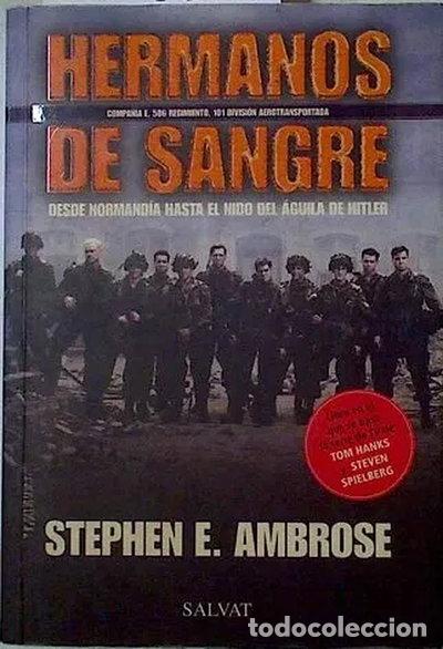 Libros: Hermanos de sangre: desde Normand&iacute;a hasta el nido del &aacute;guila de Hitler- 9788434509276