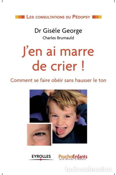 Libri di seconda mano: J'en ai marre de crier !- 9782212549492