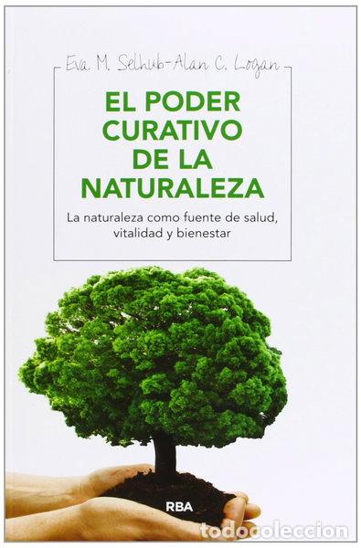 B&uuml;cher: El poder curativo de la naturaleza- 9788415541684
