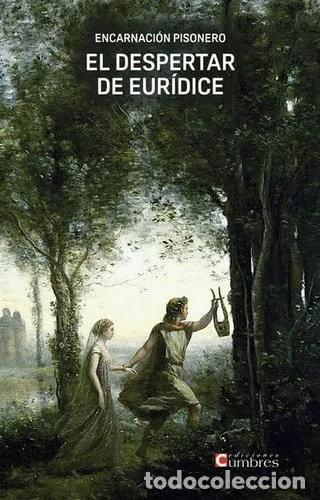 Libros: El despertar de Eur&iacute;dice- 9788412462852