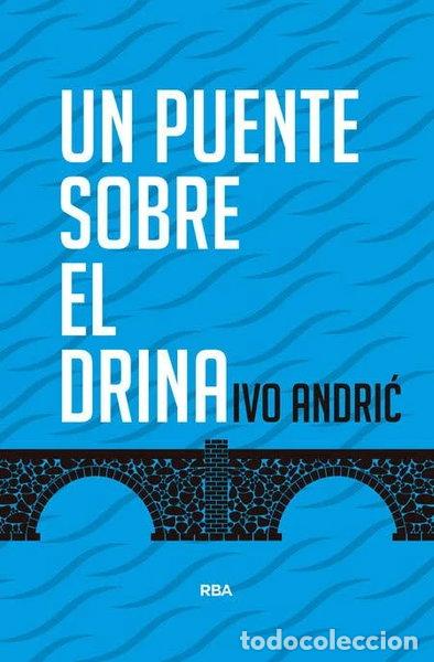 Libros: Un puente sobre el Drina- 9788490564561