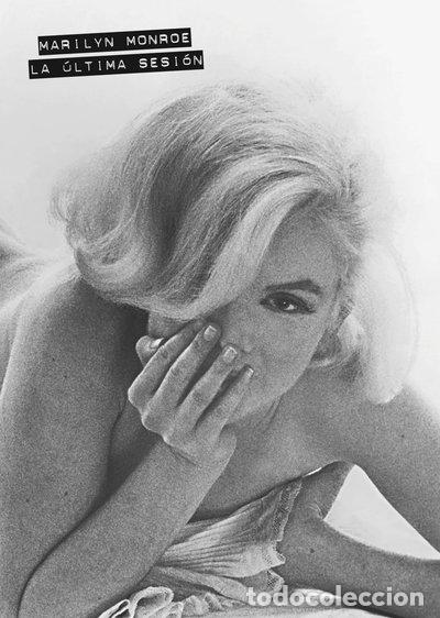 B&uuml;cher: Marilyn Monroe: La &uacute;ltima sesi&oacute;n- 9788481564310