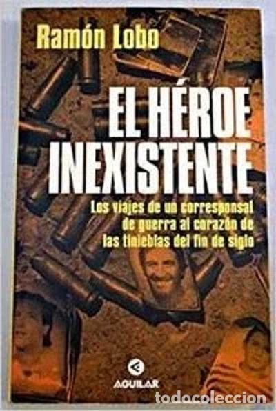Livres: El h&eacute;roe inexistente- 9788403598522