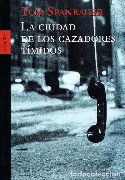 Livres: La ciudad de los cazadores t&iacute;midos- 9788496071018