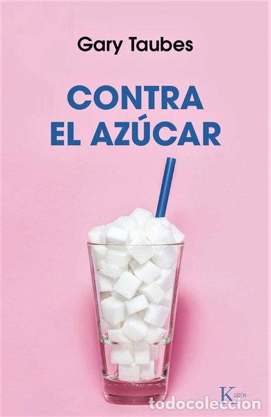 Libros: Contra el az&uacute;car- 9788499886206
