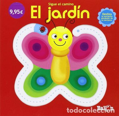 Libros: El jard&iacute;n - Sigue el camino- 9789037498622